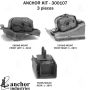 ANCHOR MOUNTS 300107 ENGINE MNT KIT