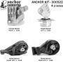 ANCHOR MOUNTS 300522 ENGINE MNT KIT