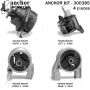 ANCHOR MOUNTS 300385 ENGINE MNT KIT