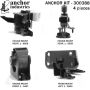ANCHOR MOUNTS 300388 ENGINE MNT KIT