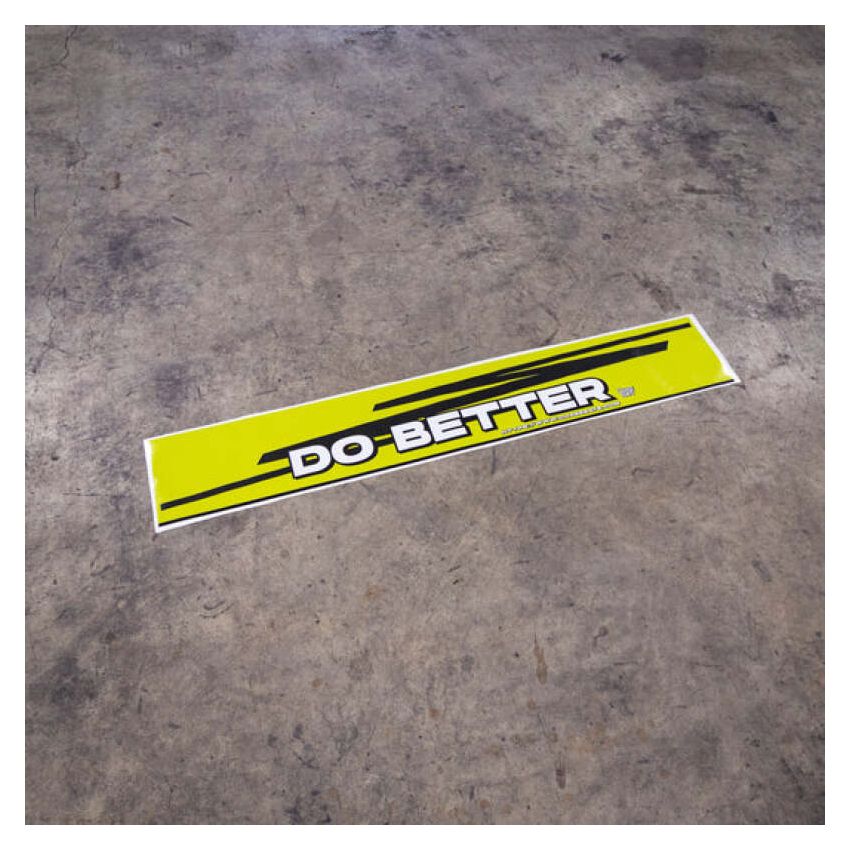 Chase Bays CB-U-BANNER2 Windshield Banner - DO BETTER