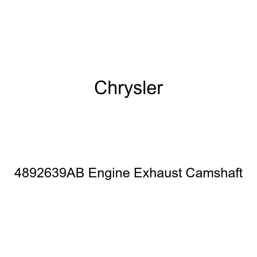 Genuine Chrysler 4892639AB Engine Exhaust Camshaft