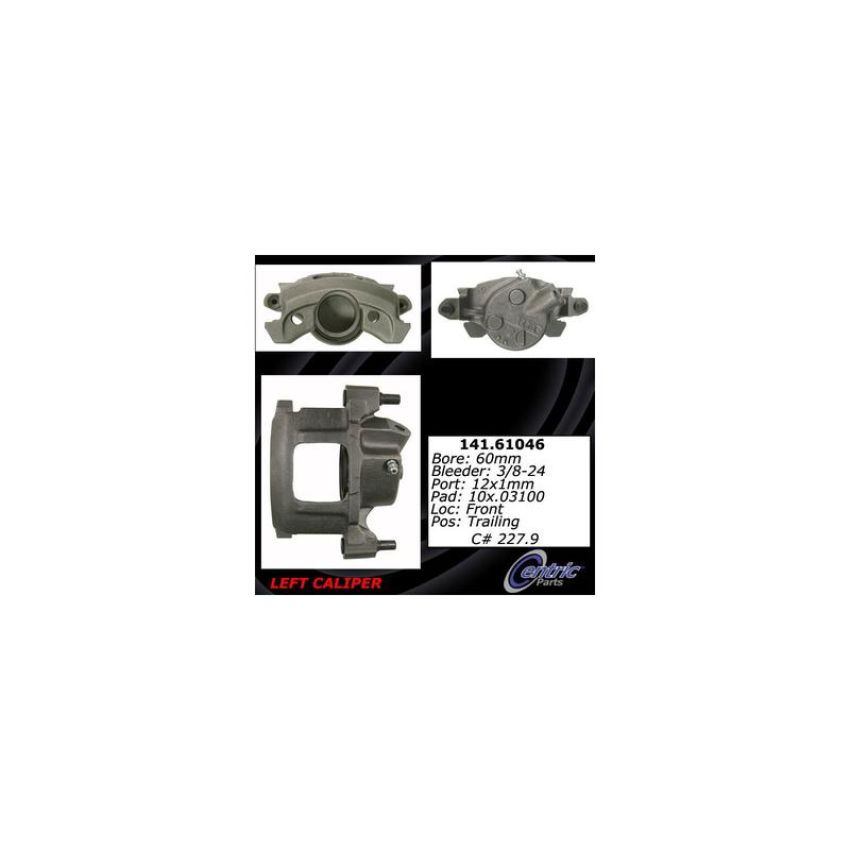 CENTRIC PARTS 141.61046 Centric Semi-Loaded Brake Caliper